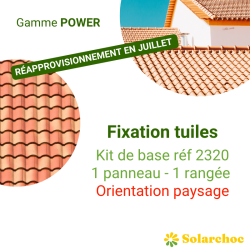 Kit POWER pour 1er panneau solaire sur toiture tuile pose paysage crochet inversé